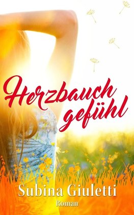 Giuletti, S: Herzbauchgefühl 1