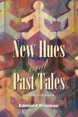 New Hues and Past Tales