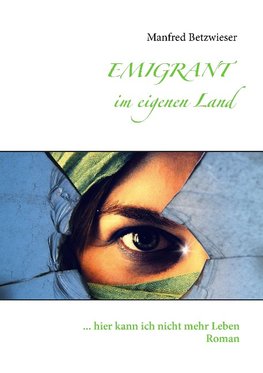 Emigrant im eigenen Land