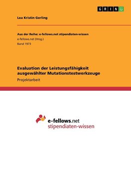 Evaluation der Leistungsfähigkeit ausgewählter Mutationstestwerkzeuge