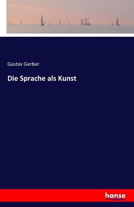 Die Sprache als Kunst