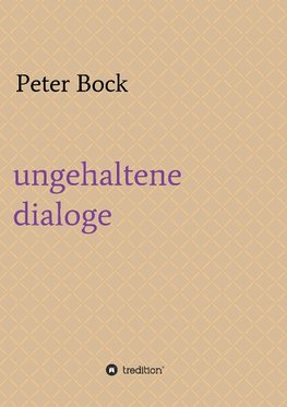 ungehaltene dialoge