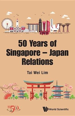 Wei, L:  Merlion And Mt. Fuji, The: 50 Years Of Singapore-ja