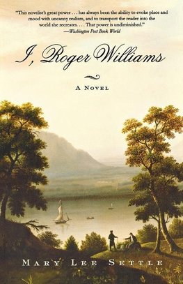 Settle, M: I, Roger Williams - A Novel