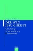 Moltmann, J: Weg Jesu Christi