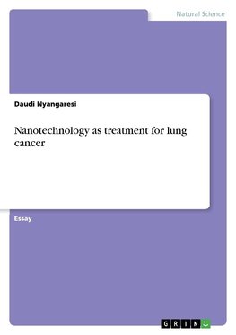 Nanotechnology as treatment for lung cancer