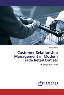 Customer Relationship Management in Modern Trade Retail Outlets