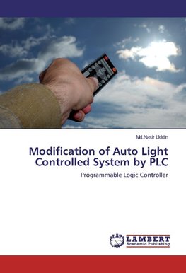 Modification of Auto Light Controlled System by PLC