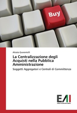 La Centralizzazione degli Acquisti nella Pubblica Amministrazione