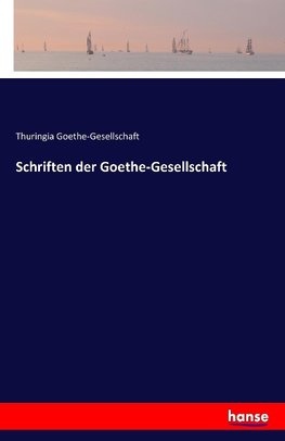 Schriften der Goethe-Gesellschaft