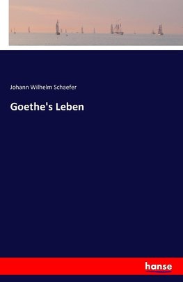 Goethe's Leben