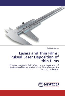 Lasers and Thin Films: Pulsed Laser Deposition of thin films