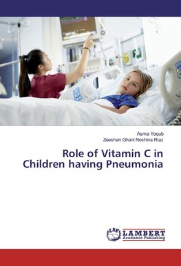 Role of Vitamin C in Children having Pneumonia