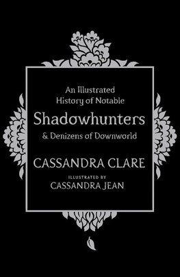 An Illustrated History of Notable Shadowhunters and Denizens of Downworld