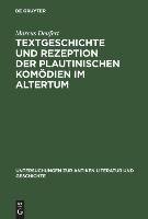 Textgeschichte und Rezeption der plautinischen Komödien im Altertum