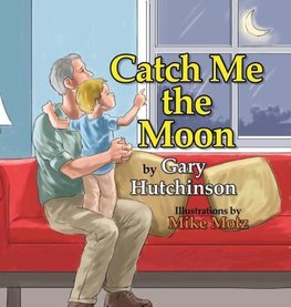 Catch Me the Moon