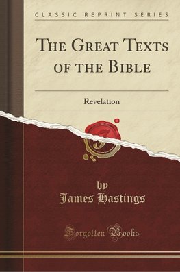 Hastings, J: Great Texts of the Bible