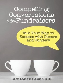 Compelling Conversations for Fundraisers