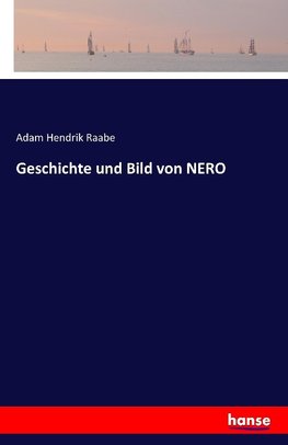 Geschichte und Bild von NERO