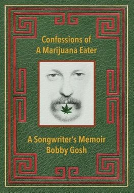 Confessions of a Marijuana Eater