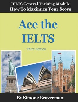 Braverman, S: Ace the IELTS