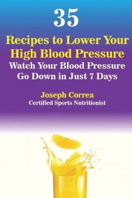 35 Recipes to Lower Your High Blood Pressure