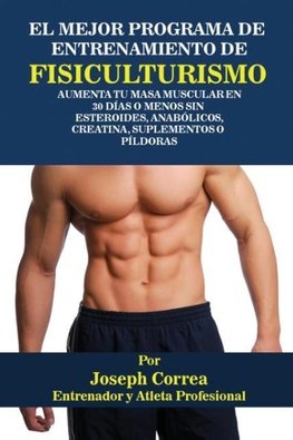 El Mejor Programa De  Entrenamiento De Fisiculturismo