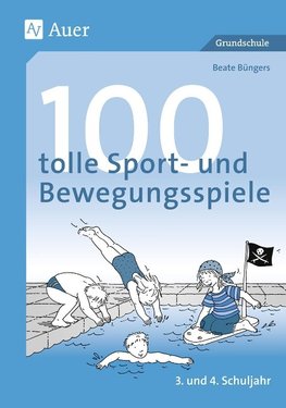 100 tolle Sport- und Bewegungsspiele