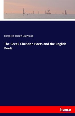 The Greek Christian Poets and the English Poets