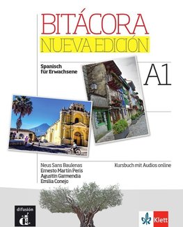 Bitacora. Nueva edición. A1. Kursbuch + Audios online