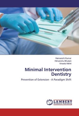 Minimal Intervention Dentistry