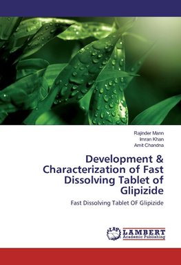 Development & Characterization of Fast Dissolving Tablet of Glipizide