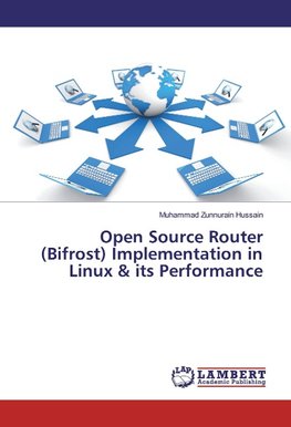 Open Source Router (Bifrost) Implementation in Linux & its Performance