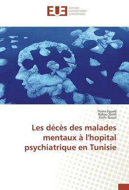 Les décès des malades mentaux à l'hopital psychiatrique en Tunisie