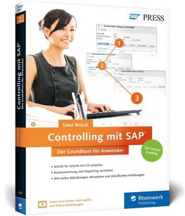 Controlling mit SAP: Der Grundkurs für Anwender