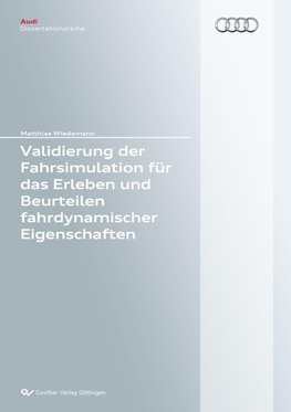 Validierung der Fahrsimulation für das Erleben und Beurteilen fahrdynamischer Eigenschaften