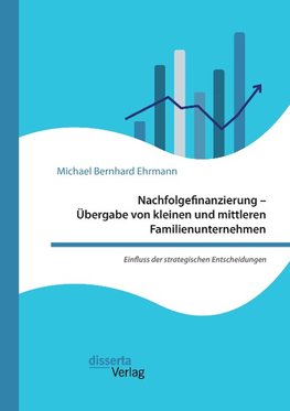 Nachfolgefinanzierung - Übergabe von kleinen und mittleren Familienunternehmen