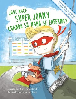 ¿Qué hace Super Jonny cuando su mamá se enferma?