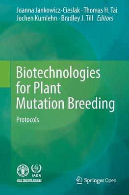 Biotechnologies for Plant Mutation Breeding