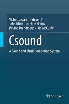 The Csound Sound and Music Computing System