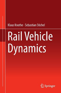 Rail Vehicle Dynamics