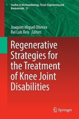 Regenerative Strategies for the Treatment of Knee Joint Disabilities