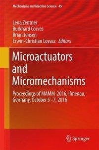 Microactuators and Micromechanisms