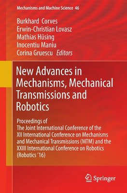 New Advances in Mechanisms, Mechanical Transmissions and Robotics