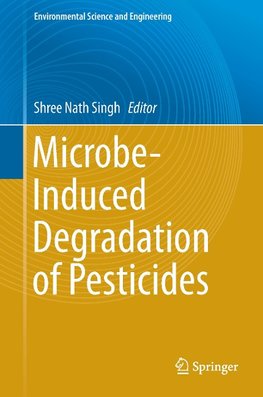 Microbe-Induced Degradation of Pesticides