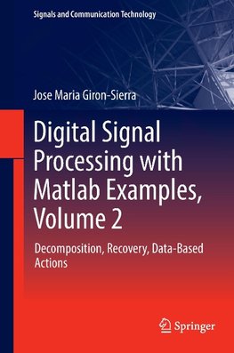 Digital Signal Processing with Matlab Examples 2