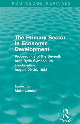 Lundahl, M: Primary Sector in Economic Development (Routledg