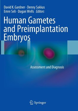 Human Gametes and Preimplantation Embryos