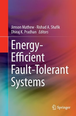 Energy-Efficient Fault-Tolerant Systems