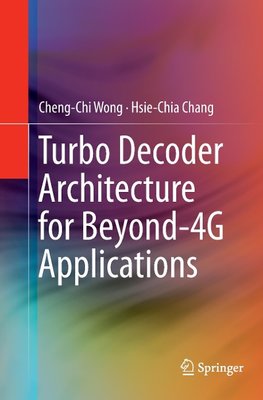 Turbo Decoder Architecture for Beyond-4G Applications